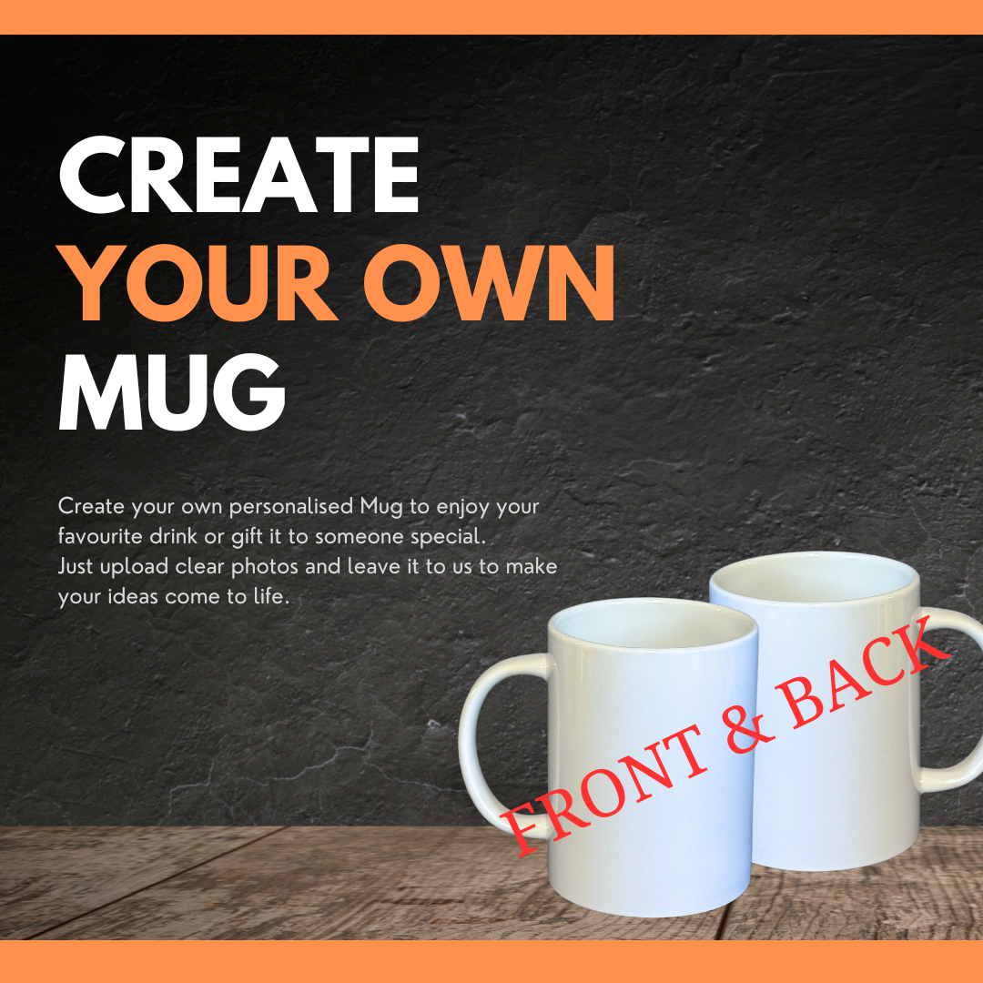 Customisable Mug - Front & Back, Photo & Text